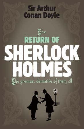 The return of Sherlock Holmes