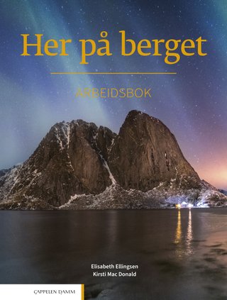 Her på berget - Arbeidsbok