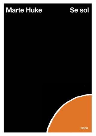 "Se sol" av Marte Huke