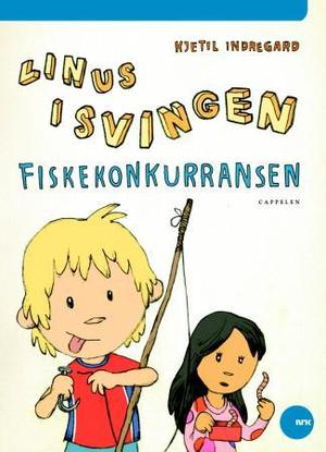 "Linus i Svingen - fiskekonkurransen" av Kjetil Indregard