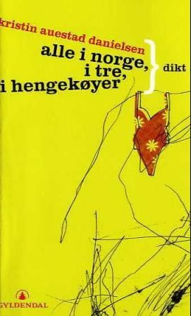 Alle i Norge, i tre, i hengekøyer - dikt