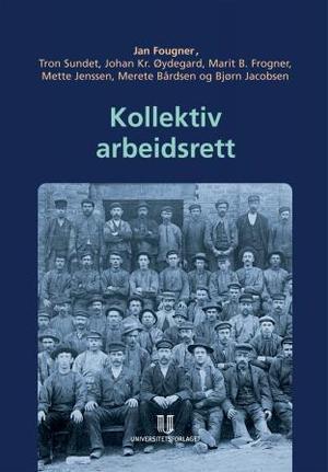 "Kollektiv arbeidsrett" av Jan Fougner