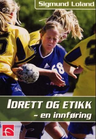 Idrett og etikk - en innføring