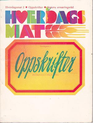 "Hverdagsmat 2 oppskrifter" av Anne Gaarder Amland