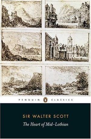 The Heart of Mid-Lothian (Penguin Classics)