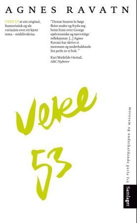 "Veke 53 roman" av Agnes Ravatn