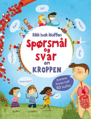 Spørsmål og svar om kroppen - kikk bak klaffen