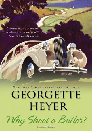 "Why Shoot a Butler?" av Georgette Heyer