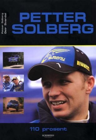Petter Solberg - 110 prosent