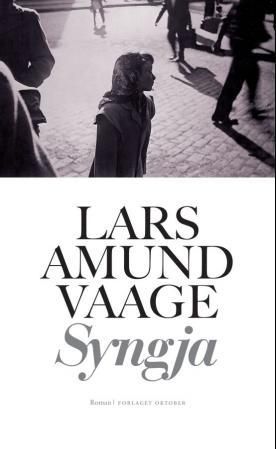 "Syngja - roman" av Lars Amund Vaage