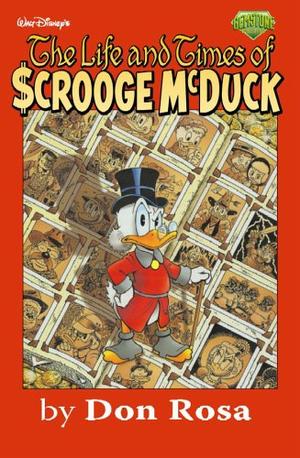 "The Life and Times of Scrooge McDuck" av Don Rosa