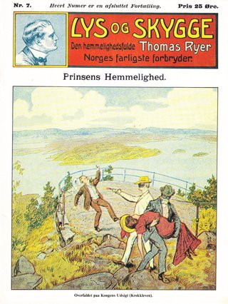 "Lys og skygge nr 7 1908 Prinsens Hemmelighed Den hemmelighedsfuldeThomas Ryer Norges farligste forbryder" av Stein Riverton