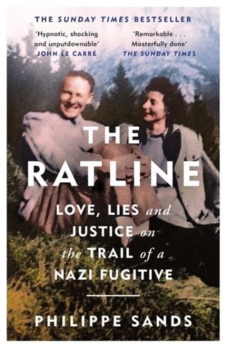 "The ratline - love, lies and justice on the trail of a Nazi fugitive" av Philippe Sands
