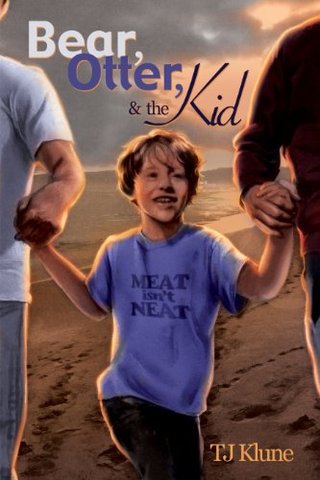"Bear, Otter, and the Kid" av TJ Klune