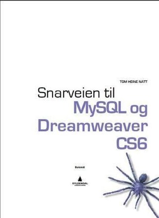 Snarveien til MySQL og Dreamweaver CS6