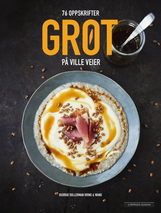 "Grøt på ville veier" av Hanne Buxrud