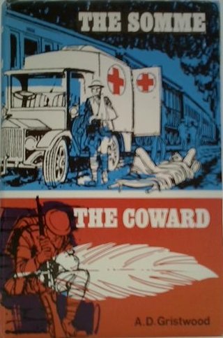 The Somme - also including The Coward