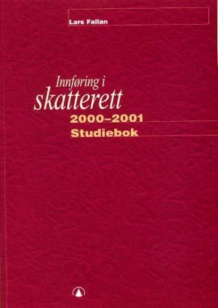 Innføring i skatterett - studiebok : oppgaver og løsninger : løsningsforslag til oppgaver i læreboka