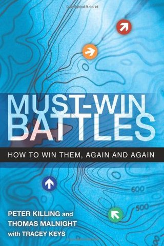 "Must-Win Battles - How to Win Them, Again and Again" av Peter Killing