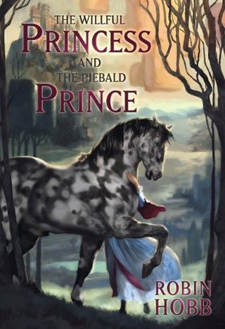 "The Willful Princess and the Piebald Prince" av Robin Hobb