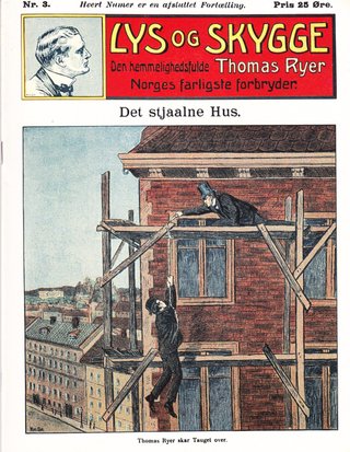 "Lys og skygge nr 3 1908 Det stjaalne Hus - Den hemmelighedsfuldeThomas Ryer Norges farligste forbryder" av Stein Riverton