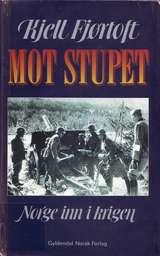 Mot stupet - Norge inn i krigen