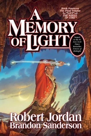 "A Memory of Light (Wheel of Time, Book 14) by Jordan, Robert, Sanderson, Brandon [2013]"