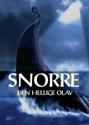 "Snorre - den hellige Olav" av Snorre Sturlason