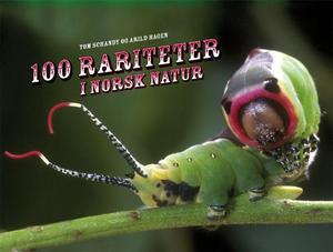 "100 rariteter i norsk natur" av Tom Schandy