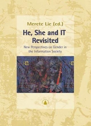 He, she and IT revisited - new perspectives on gender in the information society