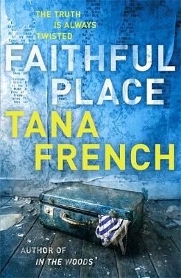 "Faithful place" av Tana French