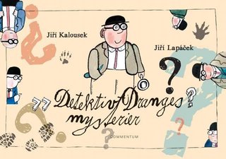 "Detektiv Dranges mysterier" av Jiri Lapácek