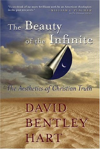 "The Beauty of the Infinite The Aesthetics of Christian Truth" av David Bentley Hart