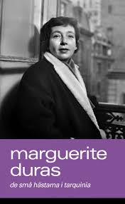 "De små hästarna i Tarquinia" av Marguerite Duras
