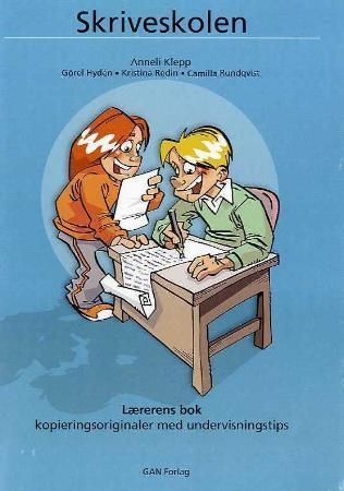 Skriveskolen - lærerens bok : kopieringsoriginaler med undervisningstips
