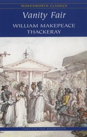 "Vanity Fair (Wordsworth Classics)" av William Makepeace Thackeray