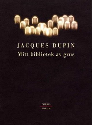 "Mitt bibliotek av grus dikt i utvalg 1958-1982" av Jacques Dupin
