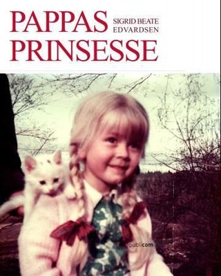 "Pappas prinsesse" av Sigrid Beate Edvardsen