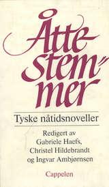 "Åtte stemmer - tyske nåtidsnoveller" av Gabriele Haefs