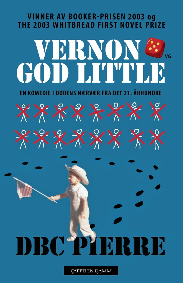 "Vernon God Little - en komedie i dødens nærvær fra det 21.århundre" av DBC Pierre