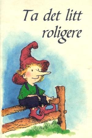 Ta det litt roligere