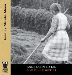 "Som dine dager er" av Anne Karin Elstad