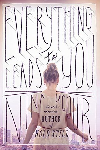 "Everything Leads to You" av Nina LaCour