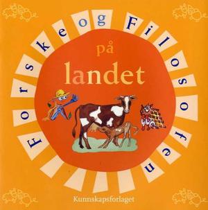 "Forske og Filosofen på landet" av Monica Kaasa