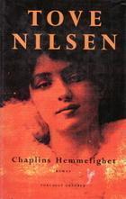 "Chaplins hemmelighet" av Tove Nilsen