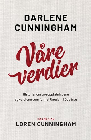 Våre verdier - sannhetene som formet Ungdom i Oppdrag