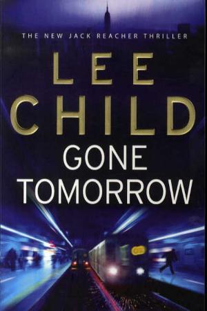 "Gone tomorrow" av Lee Child