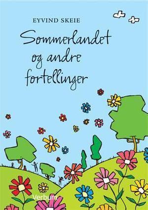 "Sommerlandet og andre fortellinger" av Eyvind Skeie