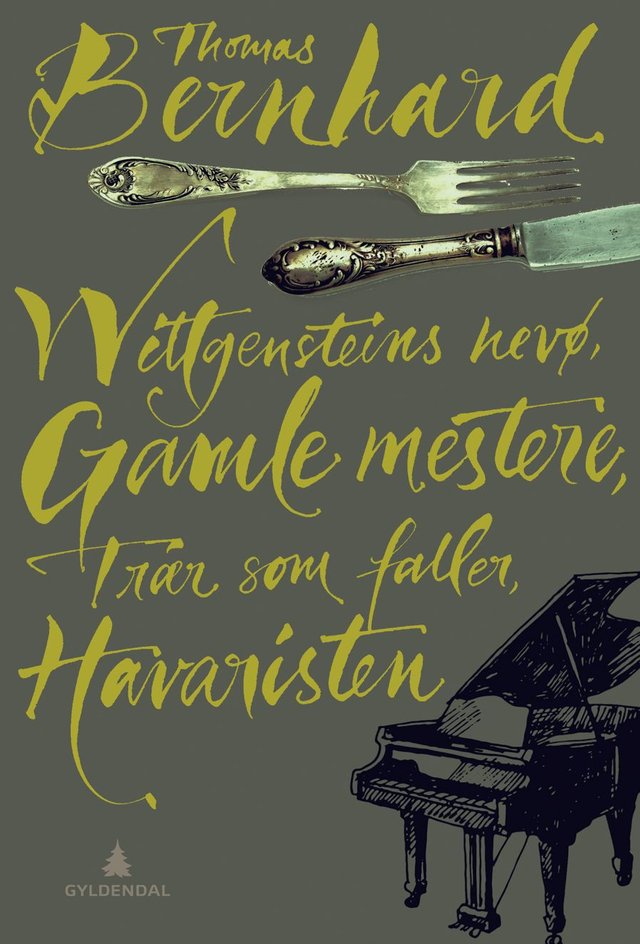 "Wittgensteins nevø ; Trær som faller ; Gamle mestere ; Havaristen" av Thomas Bernhard
