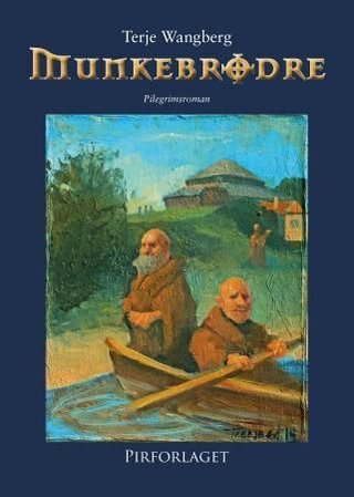 "Munkebrødre" av Terje Wangberg